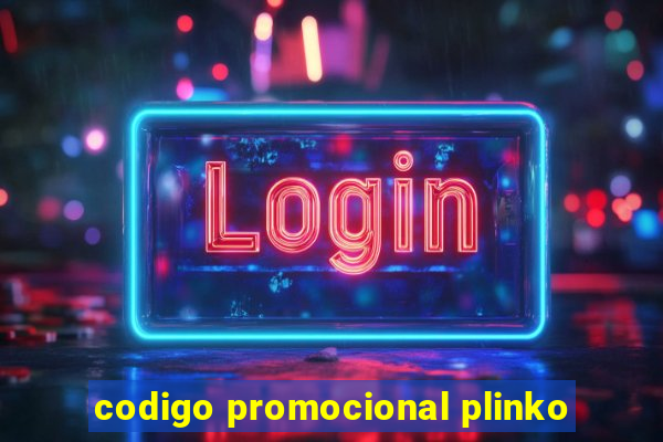 codigo promocional plinko